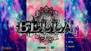 Bella - Anthuan & CBZ // Prod. ComahBeatz //Prod by J-Davis / SOUL MUSIC INC