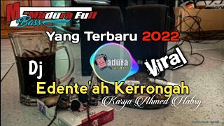 Download lagu Dj Edente'ah kerrongah | Karya Ahmed Habsy | Slow full bass | Lagu madura terbaru 2022 mp3 Download lagu Dj Edente'ah kerrongah | Karya Ahmed Habsy | Slow full bass | Lagu madura terbaru 2022 mp3
