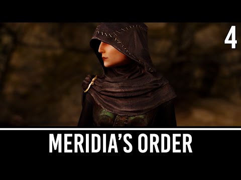 Meridia's Order - Part 4 | Skyrim Mods