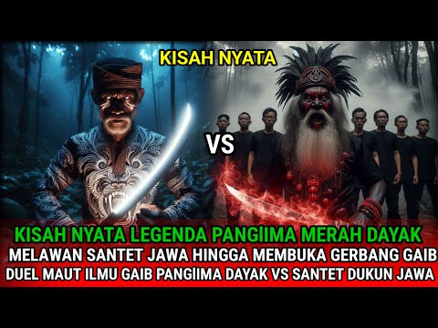 DUEL MENGERIKAN ILMU GAIB PANGlIMA DAYAK VS SANTET DUKUN JAWA, SIAPA YANG MENANG?