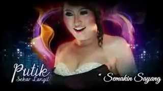 Download lagu PUTIK SEKAR LANGIT  Semakin Sayang mp3