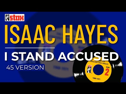 Isaac Hayes - I Stand Accused (45 Version) (Official Audio)