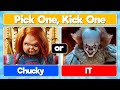 Pick One Kick One Scary Movies