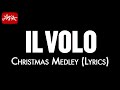 Il Volo - Christmas Medley (Lyrics) [HD] 