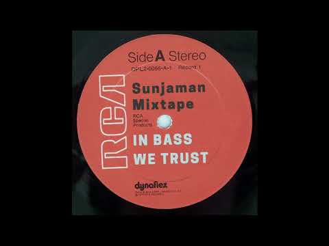 Sunjaman - In Bass We Trust Mixtape #2