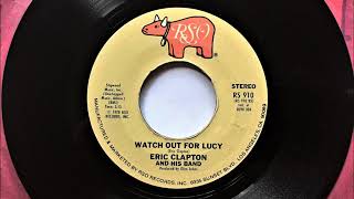 Watch Out For Lucy , Eric Clapton , 1978