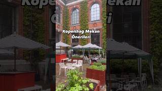 Kopenhag Mekan Önerileri