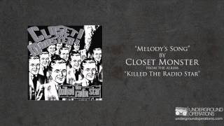 Closet Monster - Melody&#39;s Song