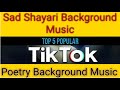 Tik Tok Poetry Background Music Sad Shayari Background Music Top 5 Sad Background Music Sad Music