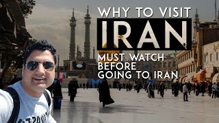 Why to Visit Iran? Must Watch Before Going to Iran