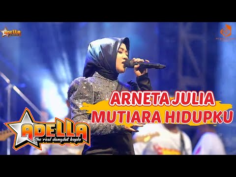 MUTIARA HIDUPKU - ARNETA JULIA || ADELLA LIVE PAMEKASAN