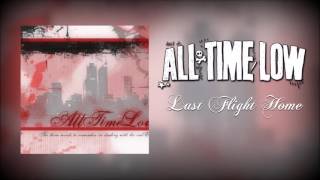 All Time Low - &quot;Last Flight Home&quot;