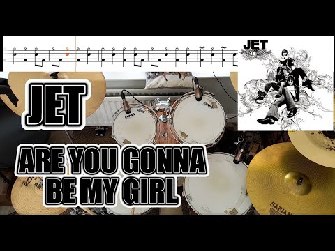 Jet - Are You Gonna Be My Girl - Drum Cover With SHEET MUSIC