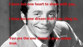 Al Martino  - &quot;I have But One Heart&quot; (with lyrics)