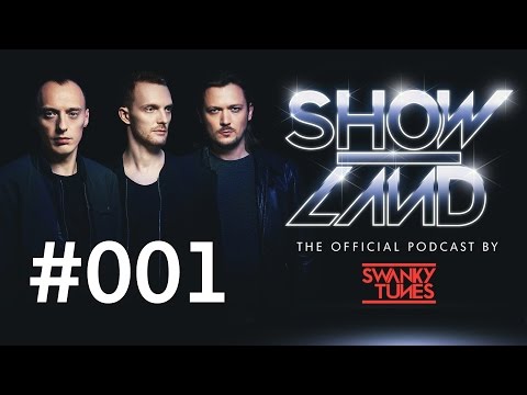 Swanky Tunes - SHOWLAND 001 (Tiesto Guest Mix)