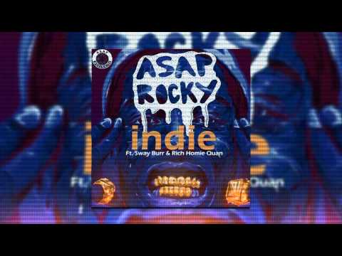 Asap Rocky - Indie ft Sway Burr & Rich Homie Quan (OFFICIAL VIDEO)