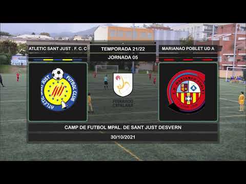 Jornada 05 (21/22) - ATLETIC SANT JUST . F. C. C -   MARIANAO POBLET UD A Resumen