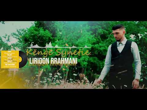 Liridon Rrahmani - KËNGË SYNETIE
