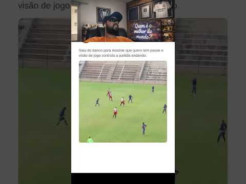 Saiu do banco pra provar que visão de jogo controla a partida andando