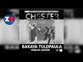 CHESTER BAKAYA TULOPAULA Audio ZedMusic Zambian Music 2018