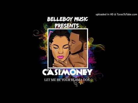 CasiMoney - Let Me Be Your. Blama Doe (New Liberian Music)