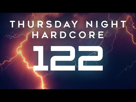 Thursday Night Hardcore 122 - UK Hardcore | Happy Hardcore | Hard Dance