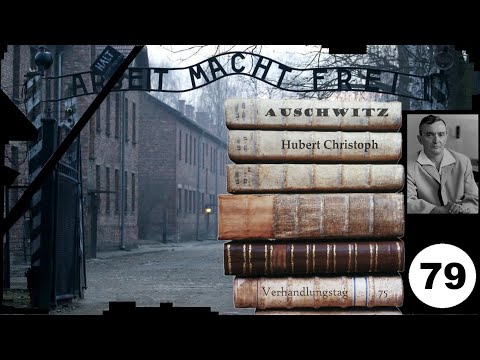 (79) Zeuge: Hubert Christoph (NS) - Frankfurter-Auschwitz-Prozess