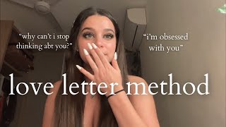 LOVE LETTER METHOD - manifest anyone overnight ❤️