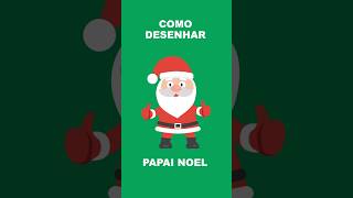Como desenhar papai noel de Natal