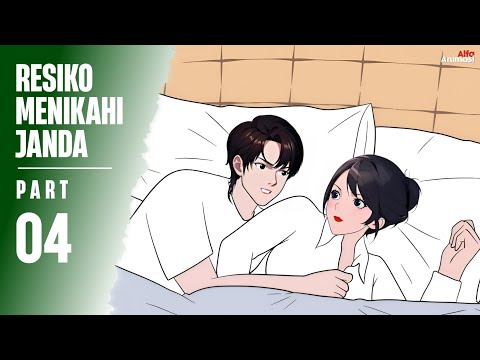 RESIKO MENIKAHI JANDA PART 4 - Animasi Sekolah