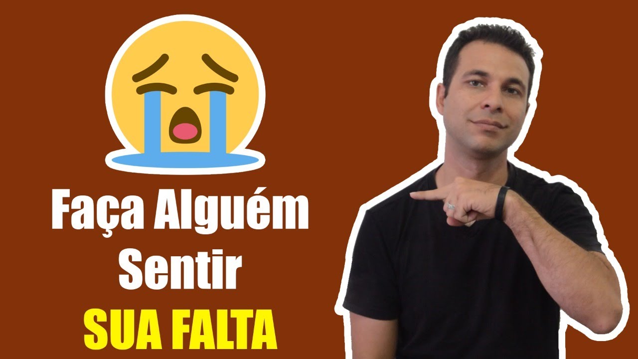 Faça Alguém Sentir Saudades de Você