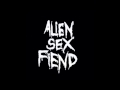 DRIVE MY ROCKET UP URANUS - ALIEN SEX FIEND