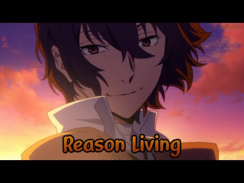 『Lyrics AMV』 Bungou Stray Dogs Season 2 OP Full 【 Reason Living - SCREEN mode 】 ft. @Goodlight1