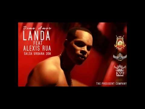 Landa La Sensación Ft. Alexis Rua - Dime Amor