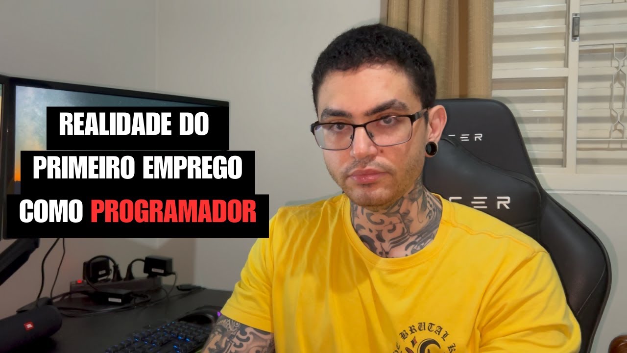 REALIDADE DO PRIMEIRO EMPREGO COMO PROGRAMADOR