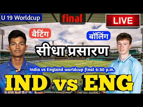 LIVE – IND vs ENG U19 final Match Live Score, India vs England Live Cricket match highlights today