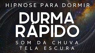 HIPNOSE PARA DORMIR – SONO PROFUNDO IMEDIATO (SOM DA CHUVA, MEDITAÇÃO GUIADA PARA DORMIR)