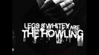 War - The Howling ( Legs MC & Whitey )