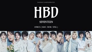 Download lagu SEVENTEEN 'HBD' LYRICS [세븐틴 HBD 가사]  | HAN/ROM/ENG | SEVENTEEN (세븐틴) 5th Album ‘HAPPY BURSTDAY’ mp3