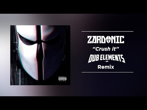 Zardonic - Crush It (Dub Elements Remix)