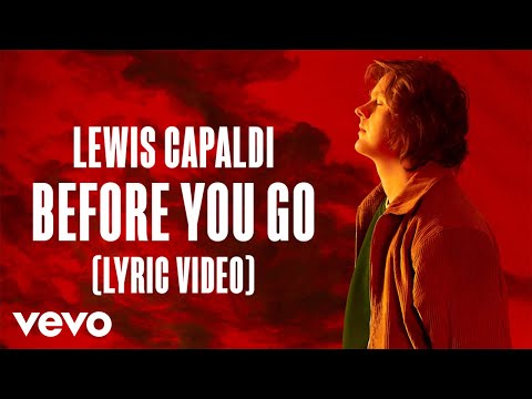 Lewis Capaldi - Before You Go (Lyric Video)