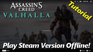 Steam Deck: Play Assassin's Creed: Valhalla (Steam Edition) Offline (Really!)