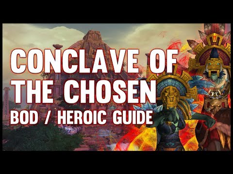 Conclave of the Chosen Normal + Heroic Guide - FATBOSS