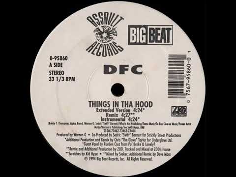 DFC - Things In Tha Hood (Extended Version) Ft. Nate Dogg
