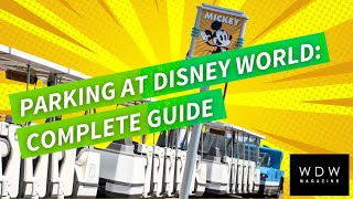 Parking at Walt Disney World - EVERYTHING You Need To Know!