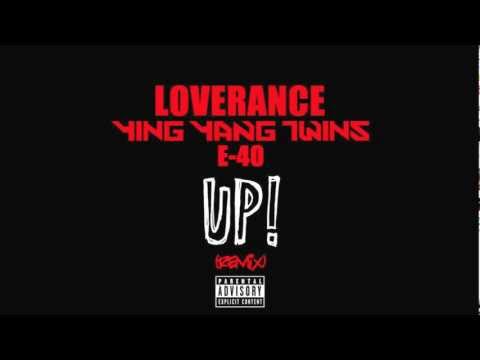 Loverance ft. Ying Yang Twins & E-40 UP (Remix) NO TAGS