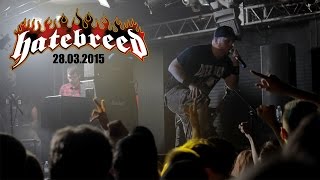 Hatebreed - Defeatist (live@club zal 2015.03.28 St.Petersburg, Russia)