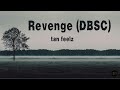 Revenge (DBSC) (Lyrics) - tan feelz