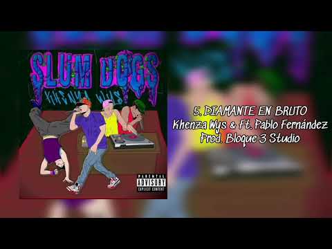 5. KHENZA WYS & FT. KHALO - DIAMANTE EN BRUTO