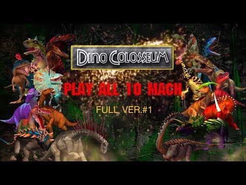 Dinosaurs Colosseum Battle Play All 10 Mach